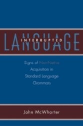 Language Interrupted Signs of Non-Native Acquisition in Standard Language Grammars