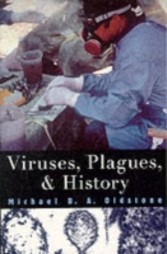 Viruses, Plagues, and History Past, Present and Future Rev/Exp ed (BC)