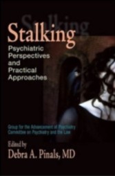 Stalking Psychiatric perspectives and practical approaches