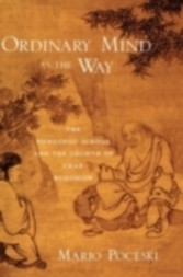 Ordinary Mind as the Way The Hongzhou School and the Growth of Chan Buddhism