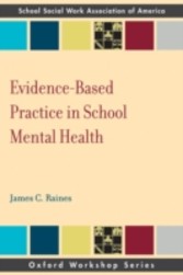 Evidence-Based Practice in School Mental Health