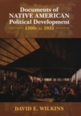 Documents of Native American Political Development 1500s to 1933