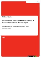 Neorealismus und Neofunktionalismus in den internationalen Beziehungen