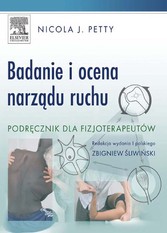 Badanie i ocena narzadu ruchu. Podrecznik dla fizjoterapeutów