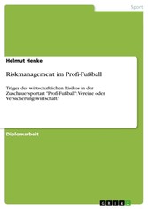 Riskmanagement im Profi-Fußball