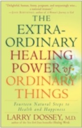 Extraordinary Healing Power of Ordinary Things