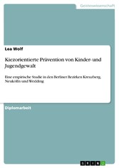 Kiezorientierte Prävention von Kinder- und Jugendgewalt