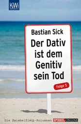 Der Dativ ist dem Genitiv sein Tod - Folge 5