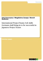 International Project Teams: Soft skills Germans shall bring in to be successful in Japanese Project Teams