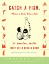 Catch a Fish, Throw a Ball, Fly a Kite