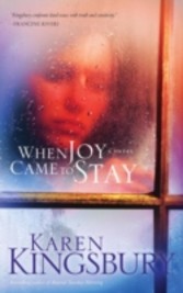 When Joy Came to Stay