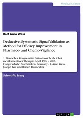 Deductive, Systematic Signal Validation as Method for Efficacy Improvement in Pharmaco- and Chemo-Vigilance