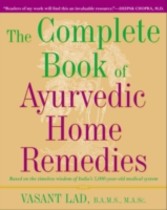 Complete Book of Ayurvedic Home Remedies