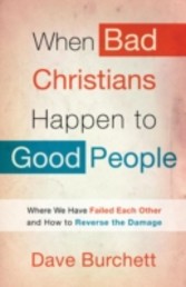 When Bad Christians Happen to Good People