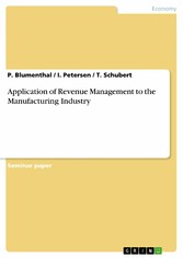 Application of Revenue Management to the Manufacturing Industry