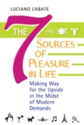 Seven Sources of Pleasure in Life