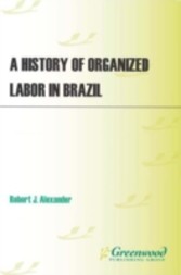 History of Organized Labor in Brazil