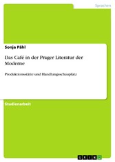 Das Café in der Prager Literatur der Moderne