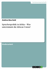 Sprachenpolitik in Afrika - Was unternimmt die African Union?