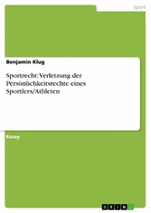 Sportrecht: Verletzung der Persönlichkeitsrechte eines Sportlers/Athleten