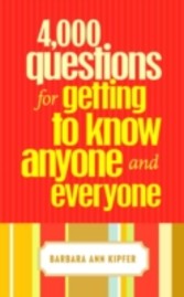 4,000 Questions for Getting to Know Anyone and Everyone