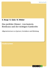 Das perfekte Dinner - von Austern, Bordeaux und der richtigen Garderobe