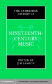 Cambridge History of Nineteenth-Century Music