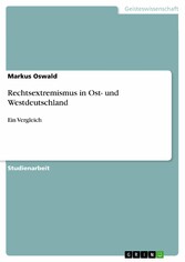 Rechtsextremismus in Ost- und Westdeutschland