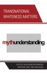 Transnational Whiteness Matters