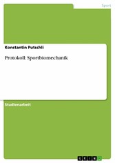 Protokoll: Sportbiomechanik