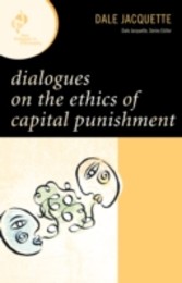 Dialogues on the Ethics of Capital Punishment