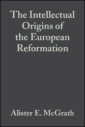 The Intellectual Origins of the European Reformation