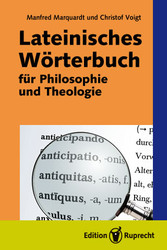 Lateinisches Wörterbuch für Philosophie und Theologie