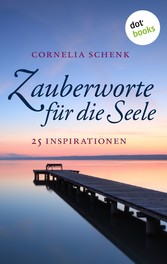 Zauberworte für die Seele