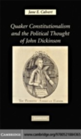 Quaker Constitutionalism and the Political Thought of John Dickinson