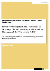 Herausforderungen an die Sparkassen im Wertpapierdienstleistungsgeschäft vor dem Hintergrund der Umsetzung MiFID