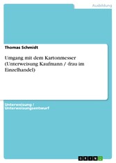 Umgang mit dem Kartonmesser (Unterweisung Kaufmann / -frau im Einzelhandel)