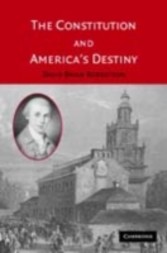 Constitution and America's Destiny