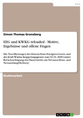 EEG und KWKG reloaded - Motive, Ergebnisse und offene Fragen