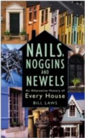 Nails, Noggins and Newels