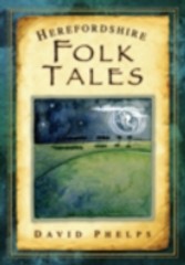 Herefordshire Folk Tales