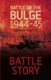 Battle Story: The Battle of the Bulge