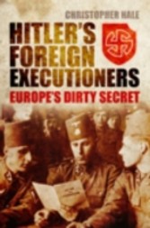 Hitler's Foreign Executioners