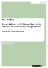 Das Artikelwort bei Helbig und Buscha, der Artikel in der traditionellen Schulgrammatik