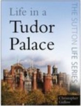 Life in a Tudor Palace