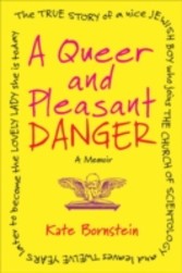 Queer and Pleasant Danger