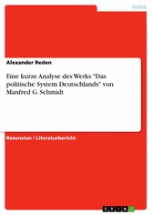 Eine kurze Analyse des Werks 'Das politische System Deutschlands' von Manfred G. Schmidt