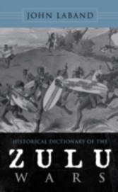 Historical Dictionary of the Zulu Wars