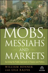 Mobs, Messiahs, and Markets