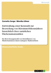 Entwicklung einer Kennzahl zur Beurteilung von Büroimmobilienmärkten hinsichtlich ihrer natürlichen Flächenumsatzzahlen